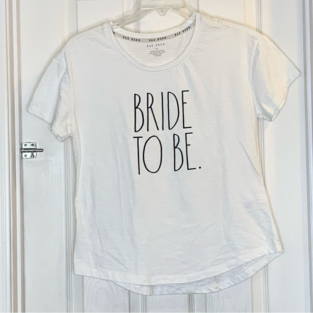 Rae Dunn Bride To Be Tee Size Medium